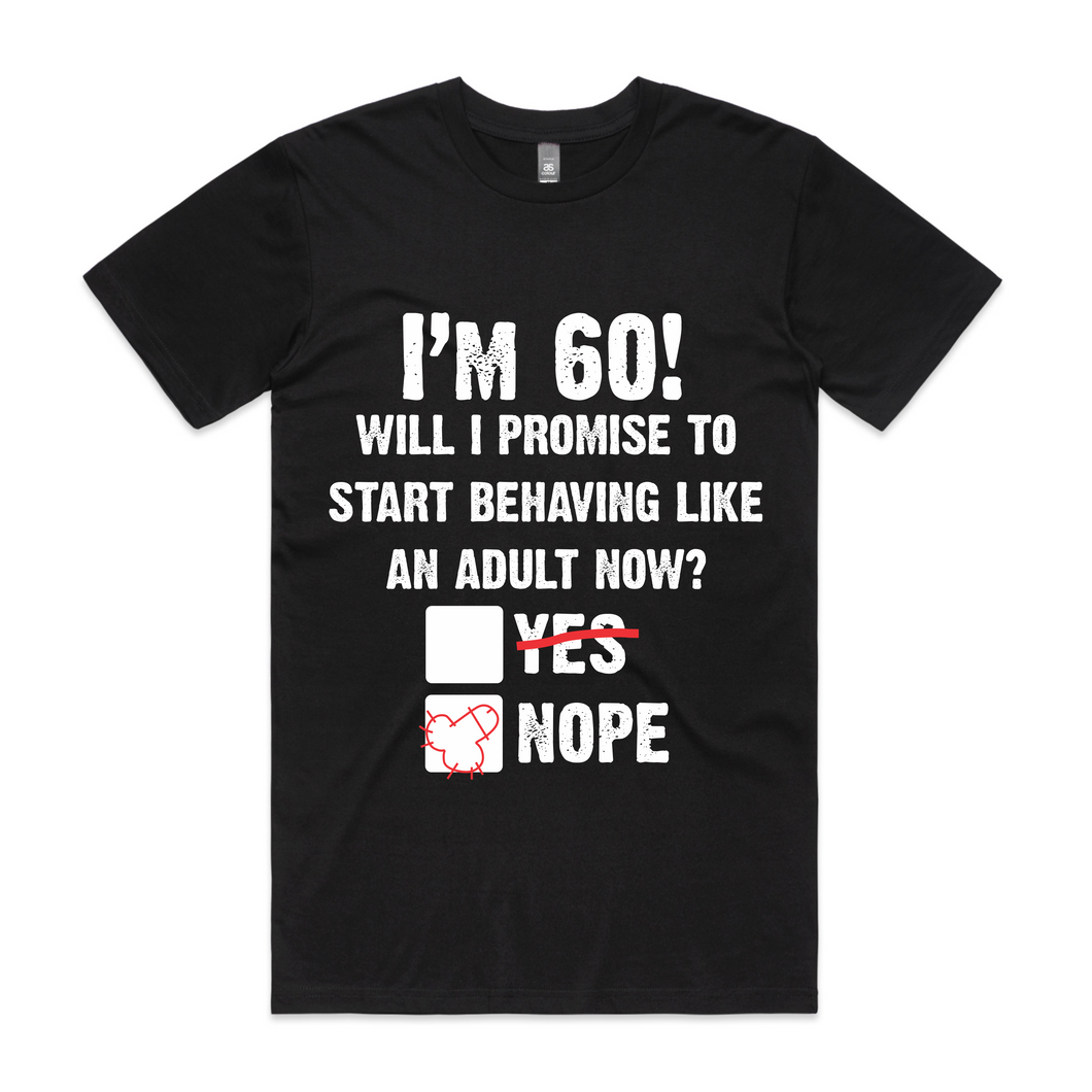 Will I behave Birthday Tee